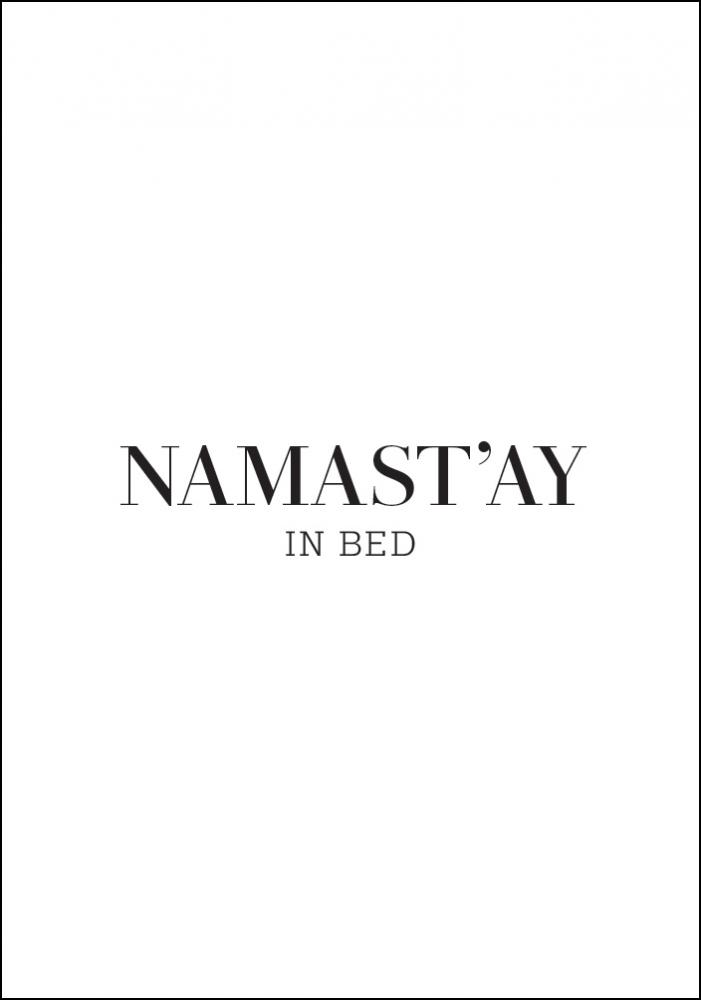 namast'ay in bed Juliste
