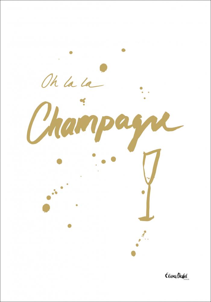 Oh la la Champagne - Gold Juliste