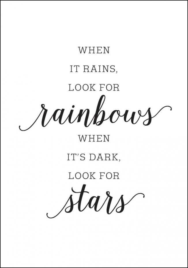 When it rains, look for rainbows Juliste