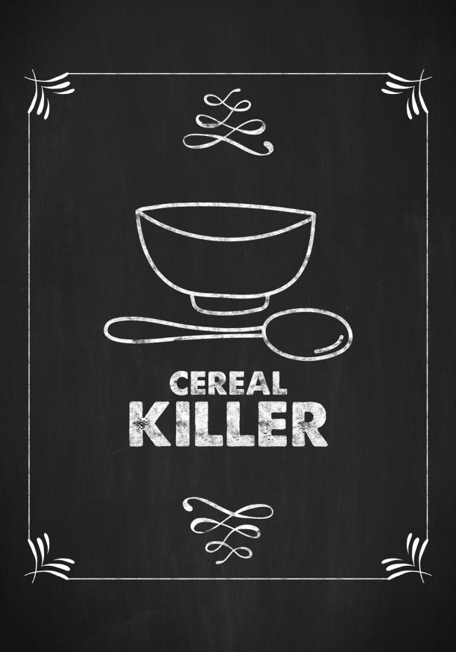 Cereal Killer Juliste