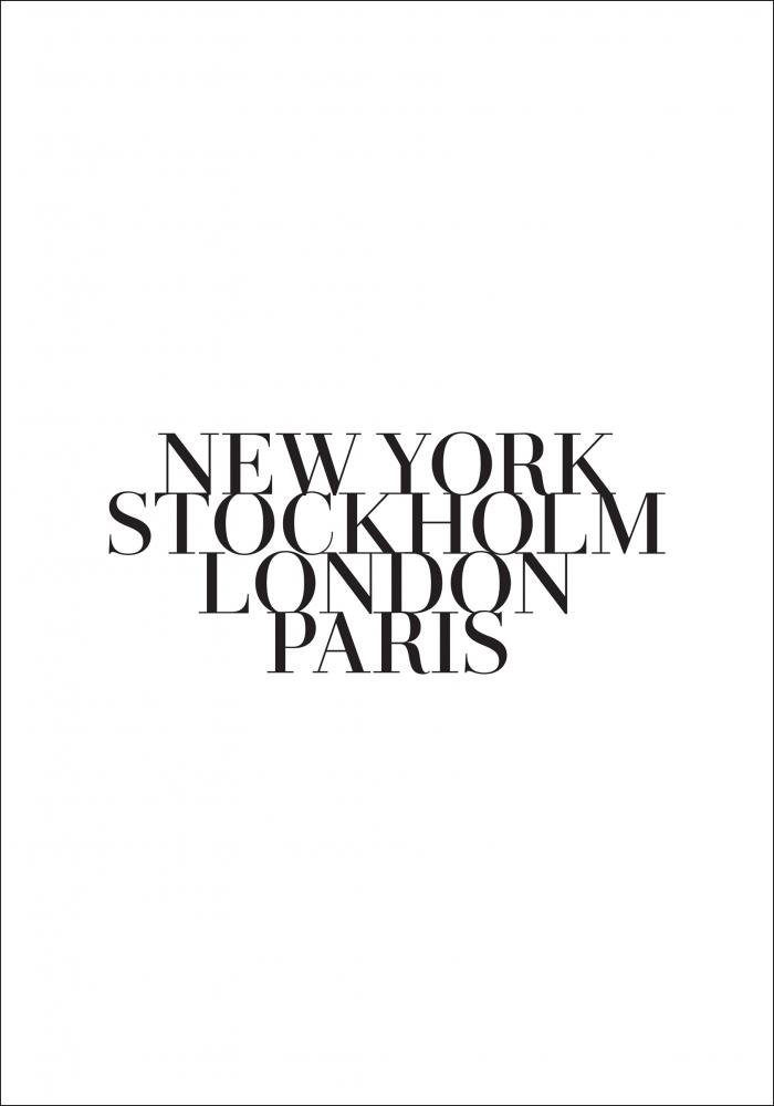 New York - Stockholm - London - Paris