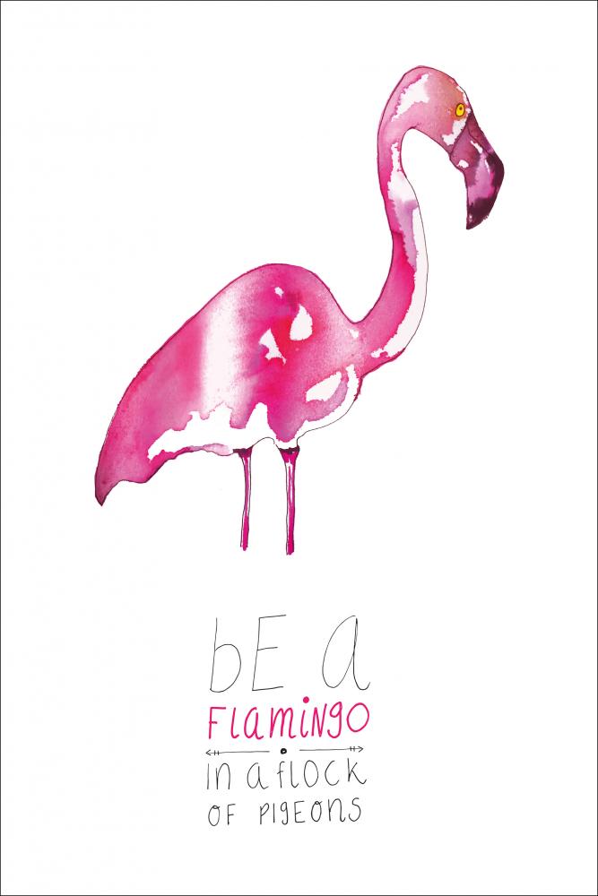 Be a flamingo Juliste