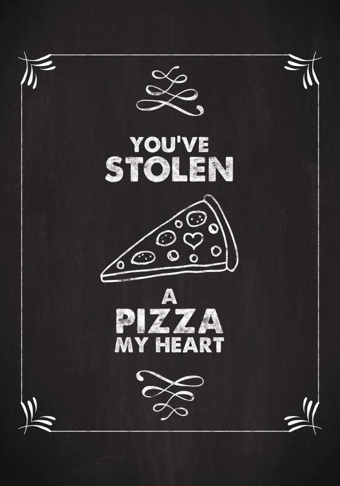 Youve stolen a pizza Juliste