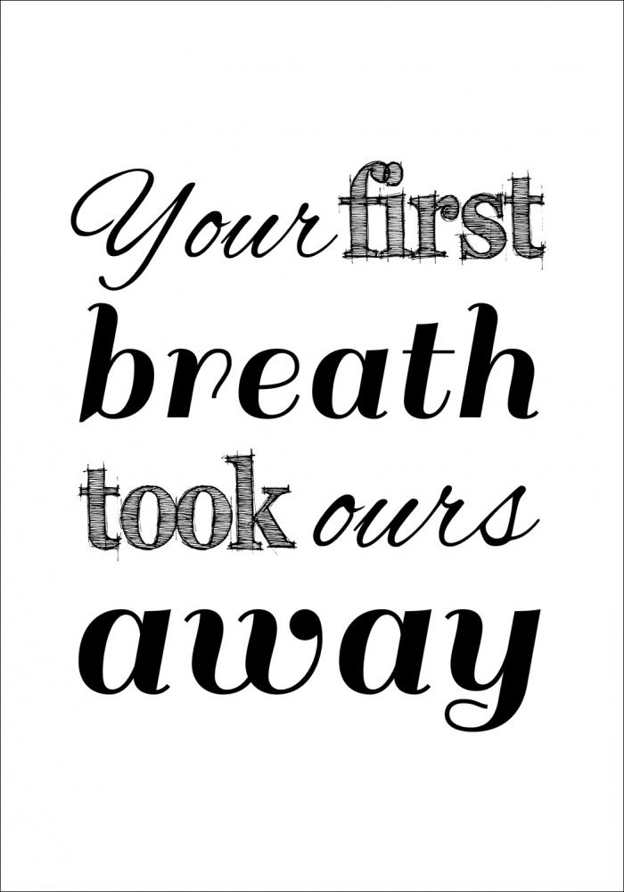 Your first breath - Musta