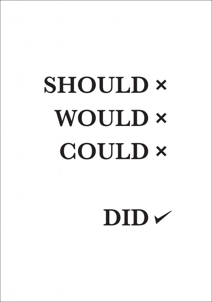 Should Would Could Did - Juliste