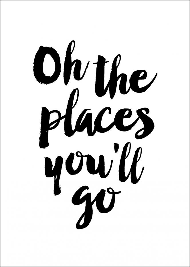 Oh the places you'll go Juliste