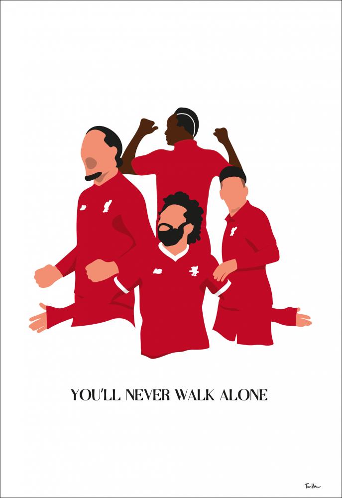 You Will Never Walk Alone-Liverpool Players Juliste
