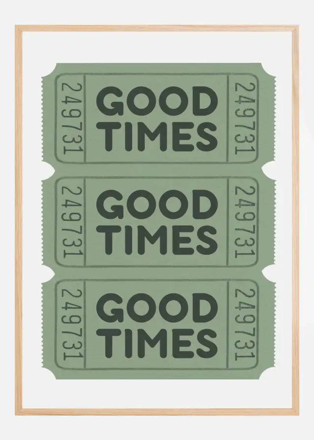 Sage Green Good Times Tickets Juliste