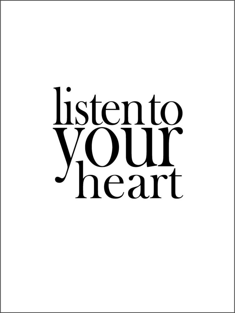 Listen to your heart Juliste