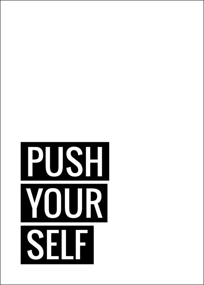 Push Yourself Juliste